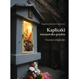 Kapliczki warszawsko-praskie – fenomen religijności